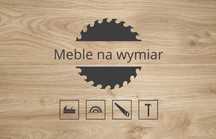 Meble na wymiar/Usługi stolarskie