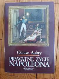 Prywatne życie Napoleona  - Octave Aubry