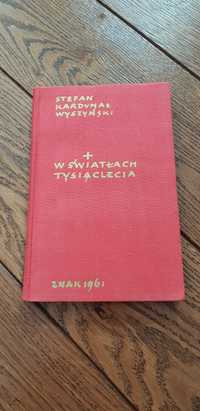 Książka rok 1961 "W światłach tysiąclecia" Stefan Kardynał Wyszyński