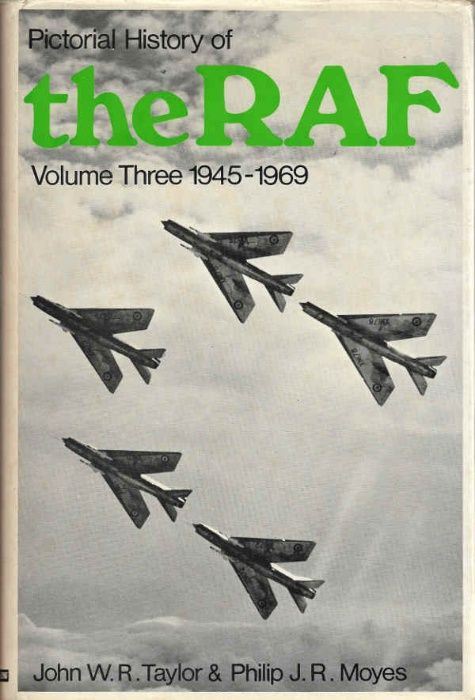 Pictorial history of the RAF – 3 volumes -John W. R. Taylor, P. Moyes