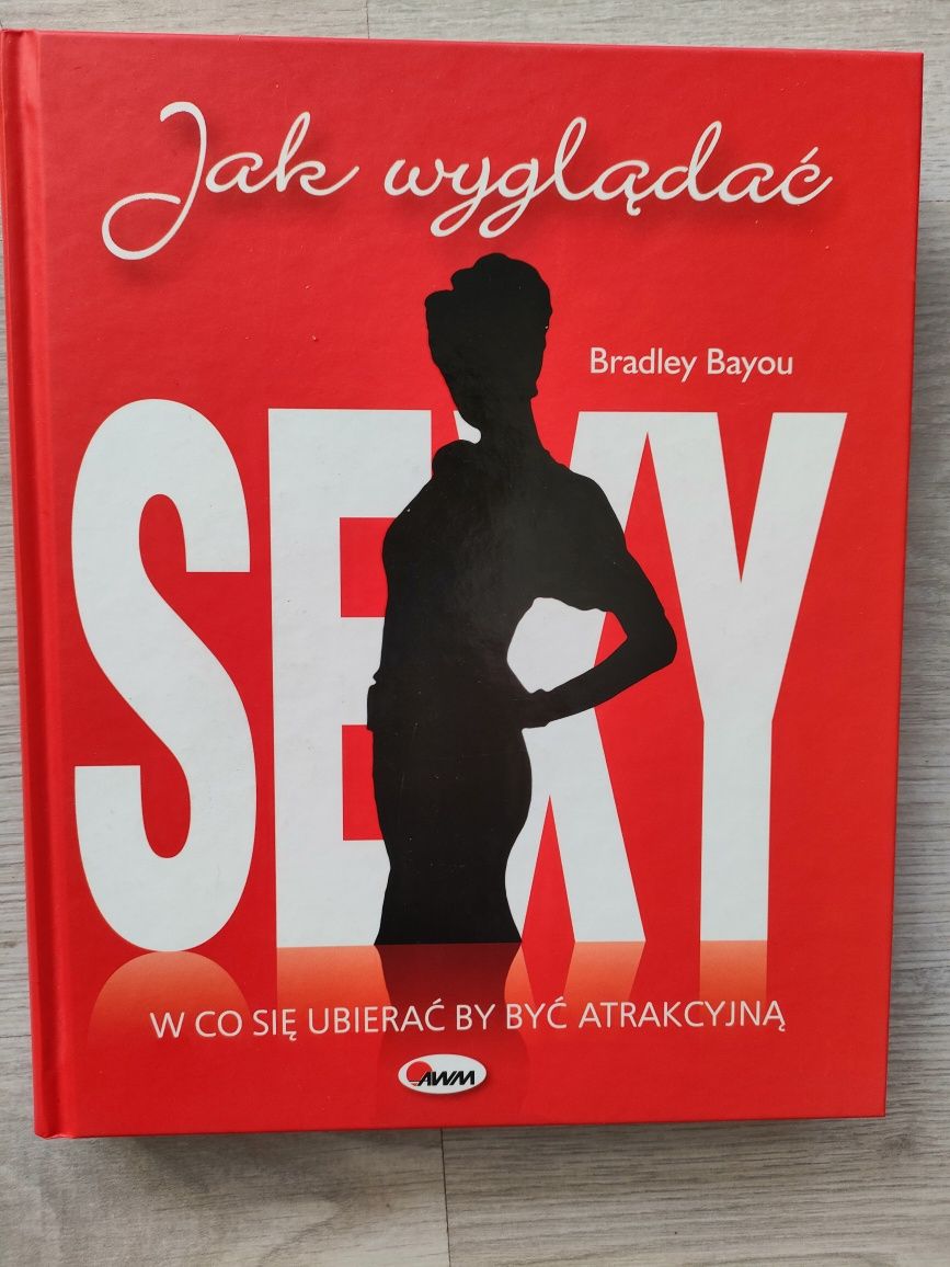 Jak wyglądać sexy - Bradley Bayou