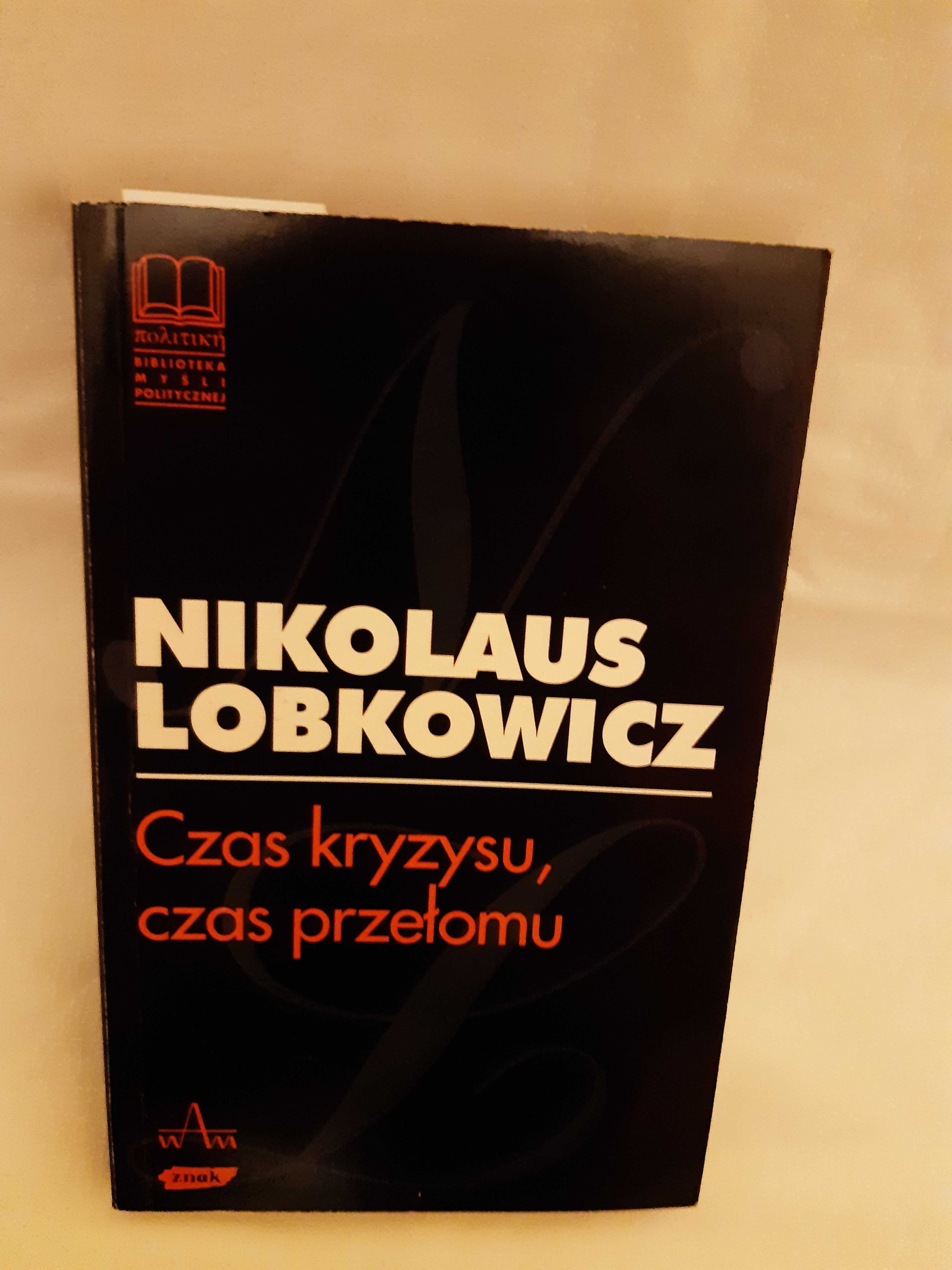 Nikolaus Lobkowicz - Czas kryzysu, czas przełomu