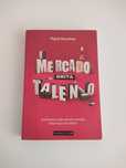 Livro O Mercado Grita Talento