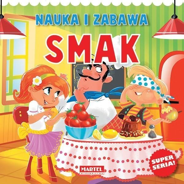 Nauka I Zabawa. Smak Agnieszka Nożyńska-Demianiuk