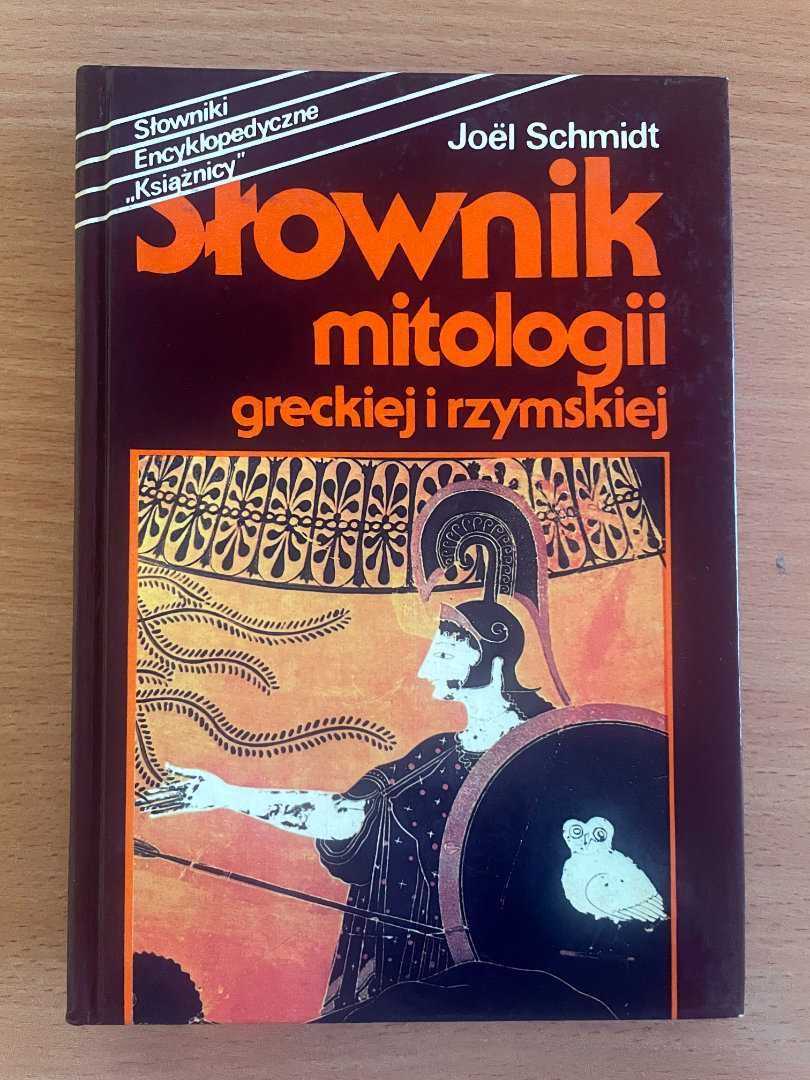 Słownik mitologii greckiej i rzymskiej • Joel Schmidt