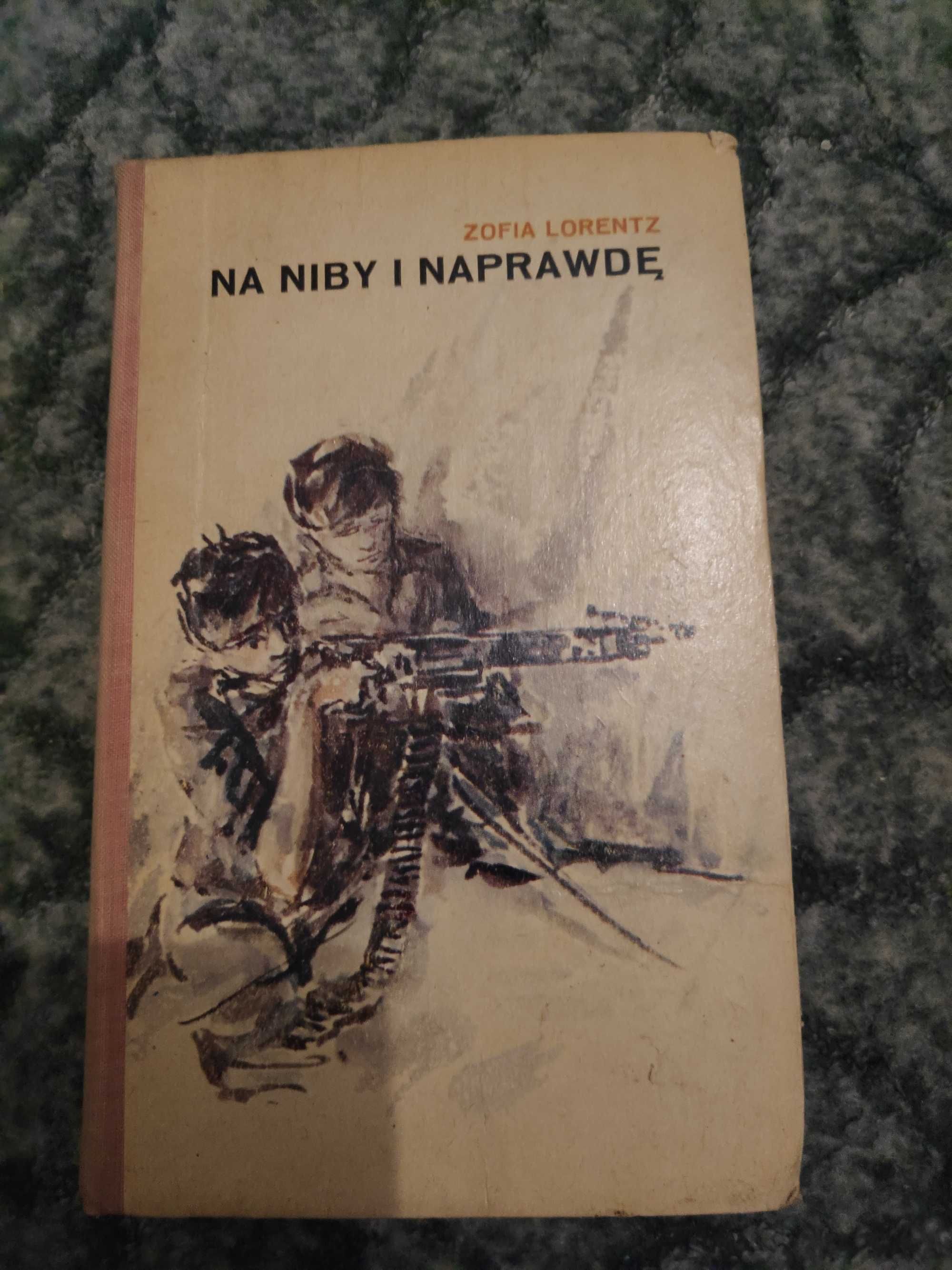 Na niby i naprawdę Zofia Lorentz