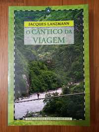 O Cântico da Viagem - Jacques Lanzmann