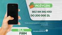 Pożyczki dla firm bez BIK BIG KRD. Do 200 000 zł