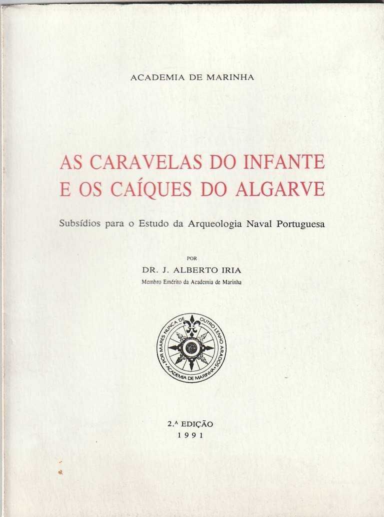 As caravelas do Infante e os caíques do Algarve-J. Alberto Iria