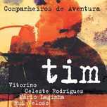 Tim - Companheiros de aventura