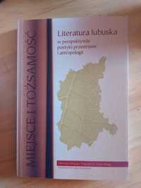 Miejsce i tożsamość. Literatura lubuska w perspektywie poetyki...