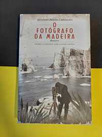 António Breda Carvalho - O fotógrafo da Madeira