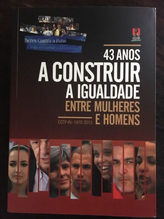 Livro 43 anos A Construir a Igualdade entre Mulheres e Homens