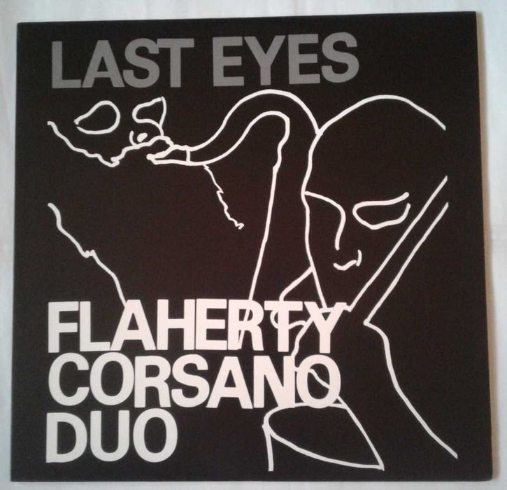 Фрі-джаз: Flaherty/Corsano Duo – Last Eyes [2005]