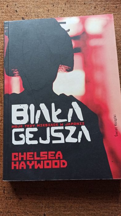Biała gejsza Chelsea Haywood