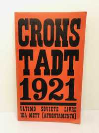 Cronstadt 1921 - Último Soviete Livre