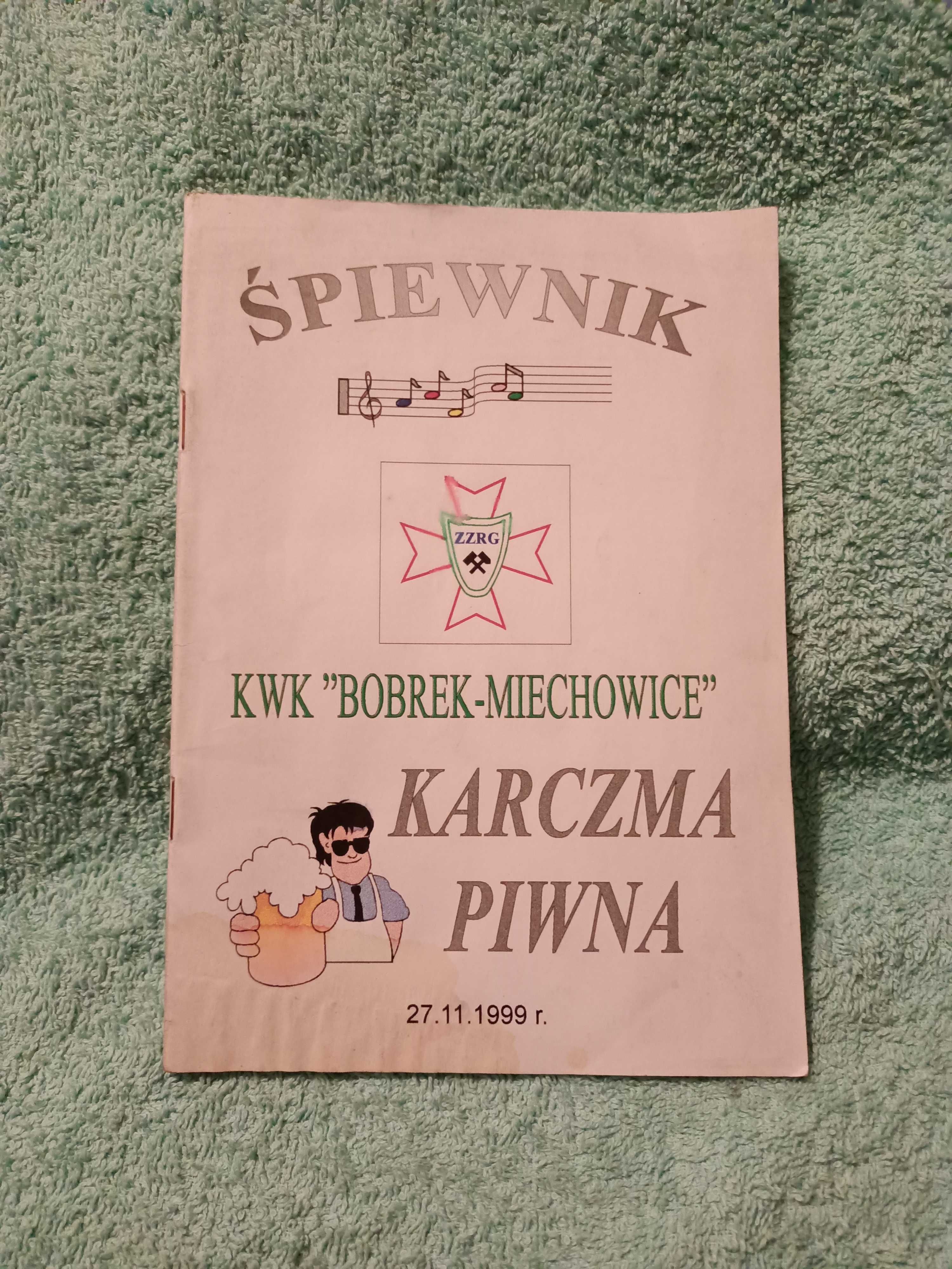 Śpiewnik KWK Bobrek - Miechowice. Karczma piwna. ~~