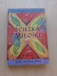 Don Miguel Ruiz - Ścieżka miłości