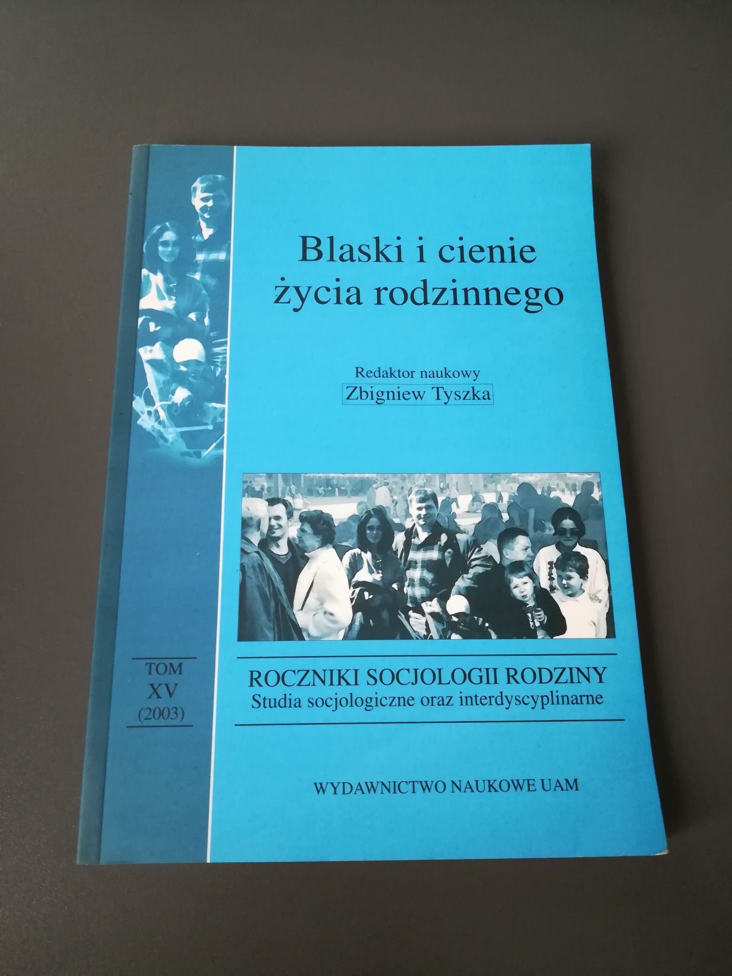 'Blaski i cienie życia rodzinnego' Zbigniew Tyszka