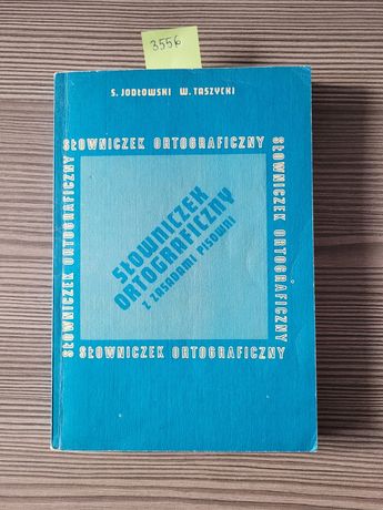 3556. "Słowniczek ortograficzny z zasadami pisowni" S. Jodłowski