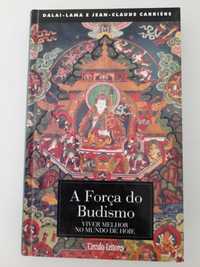 A Força do Budismo, Dalai Lama e Jean Claude Carrière