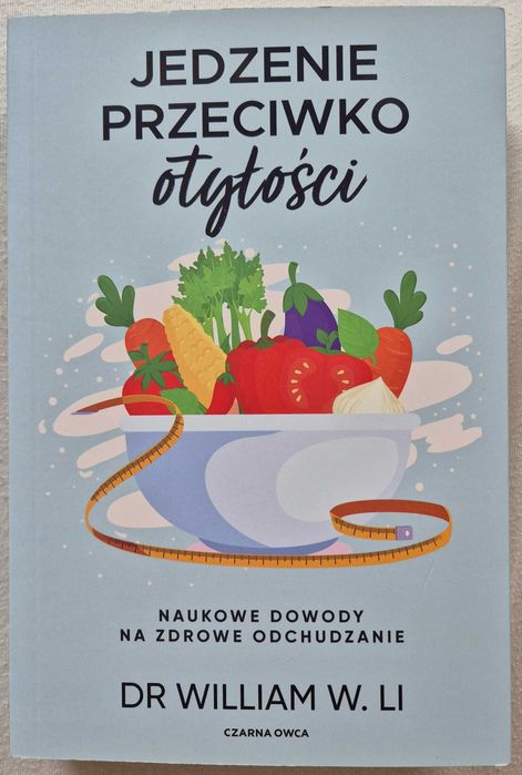 Zestaw książek Dr William W. Li "Jedzenie przeciwko..."