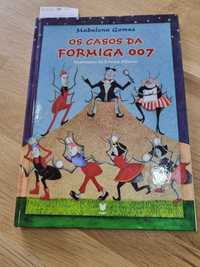 Os casos da formiga 007