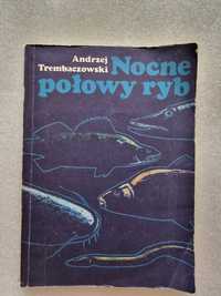 Nocne połowy ryb A. Trembaczkowski