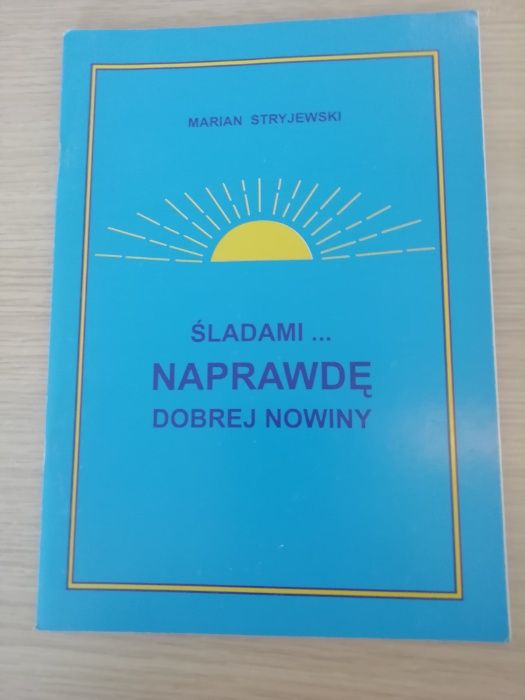 M.Stryjewski Śladami naprawdę dobrej nowiny