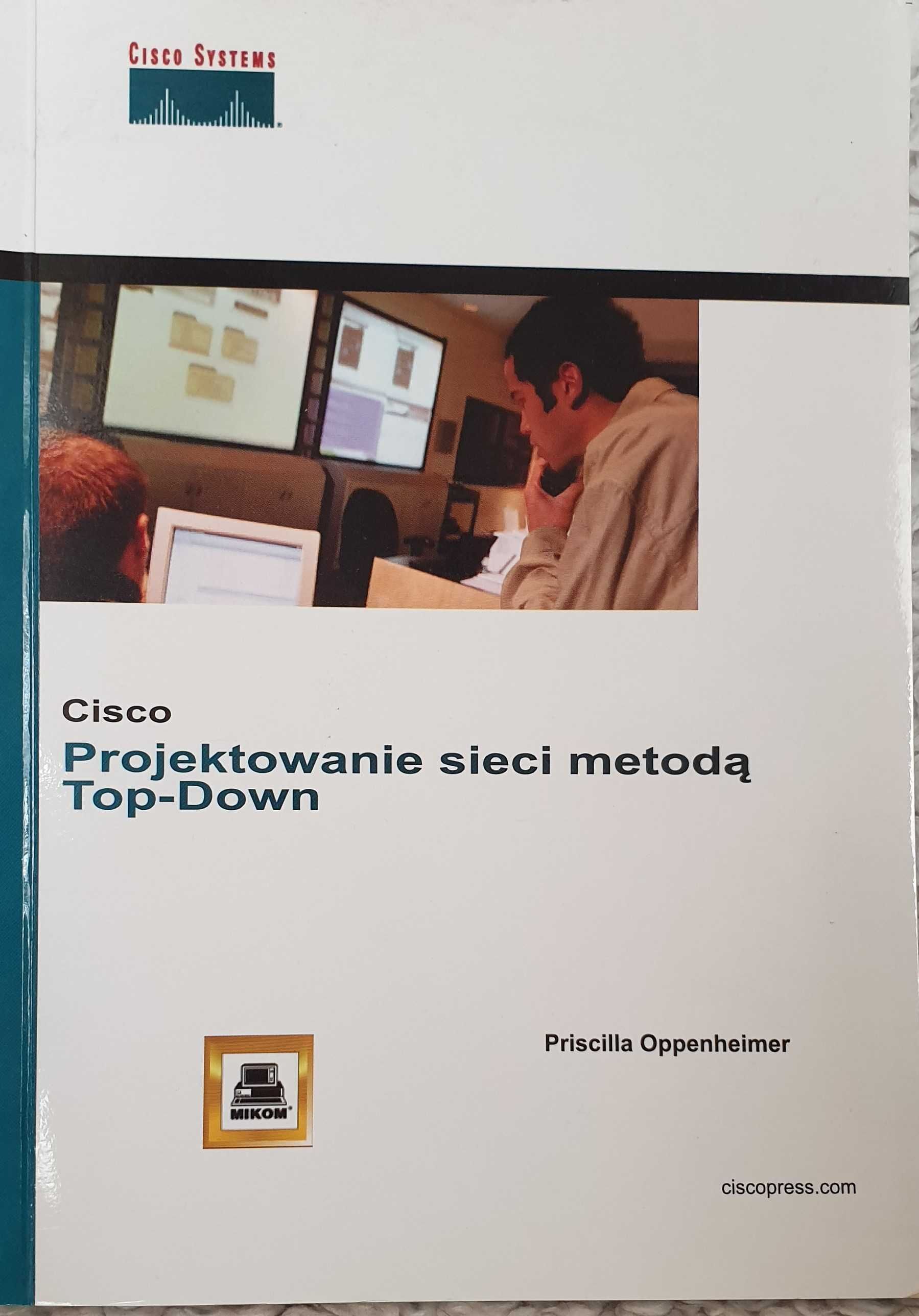 Cisco. Projektowanie sieci metodą Top-Down