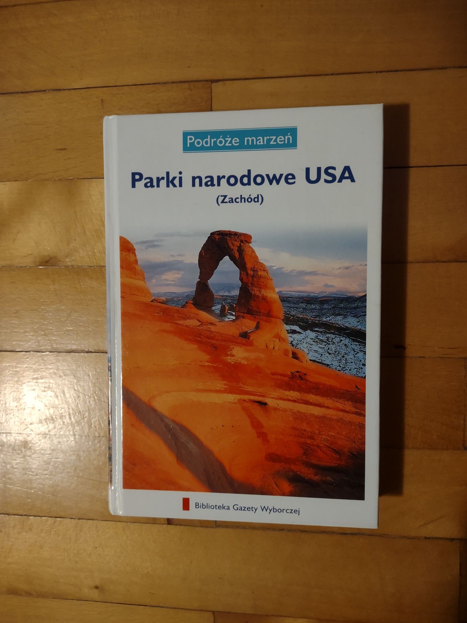 Parki Narodowe USA (Zachód)