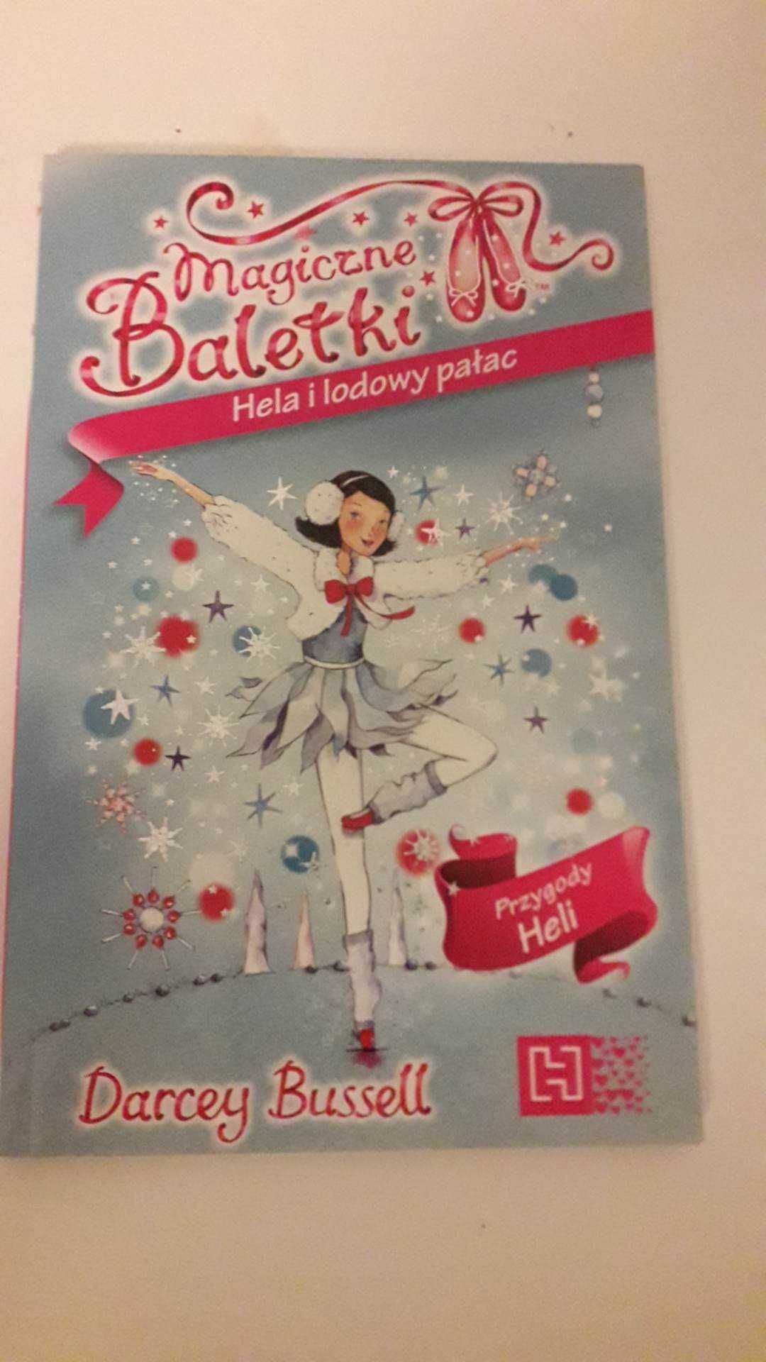 Hela i lodowy pałac, seria Magiczne Baletki, Darcey Bussel