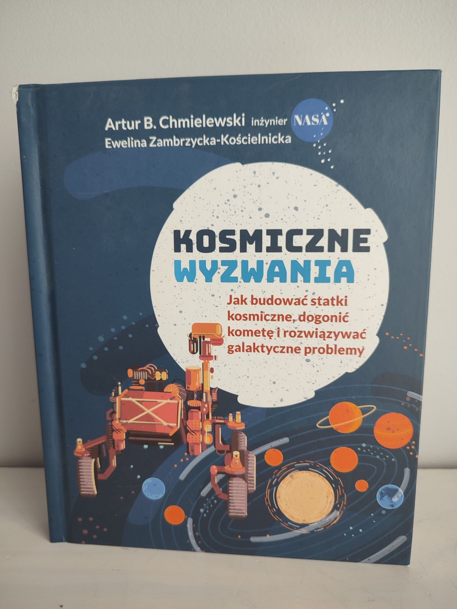 Kosmiczne wyzwania. Artur Chmielewski