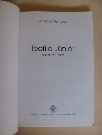 Teófilo Júnior - Vida e Obra de António Ventura