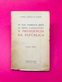 Os Dois Primeiros Meses da Minha Candidatura à Presidência