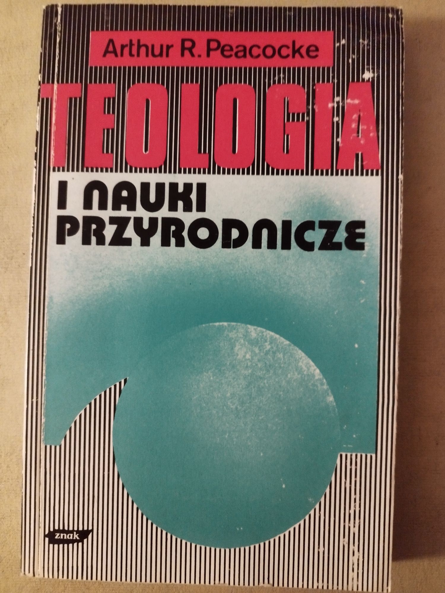 Teologia i nauki przyrodnicze Arthur R. Peacocke