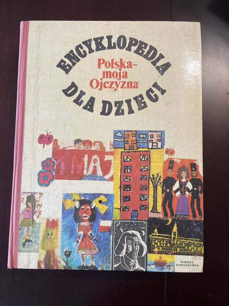 Emcyklopedia dla dzieci Polska - moja ojczyzna