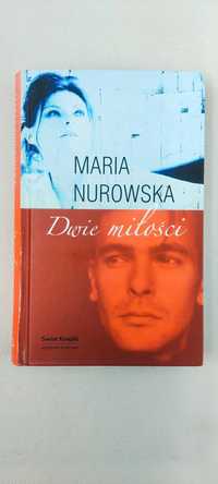 Dwie miłości - Maria Nurowska