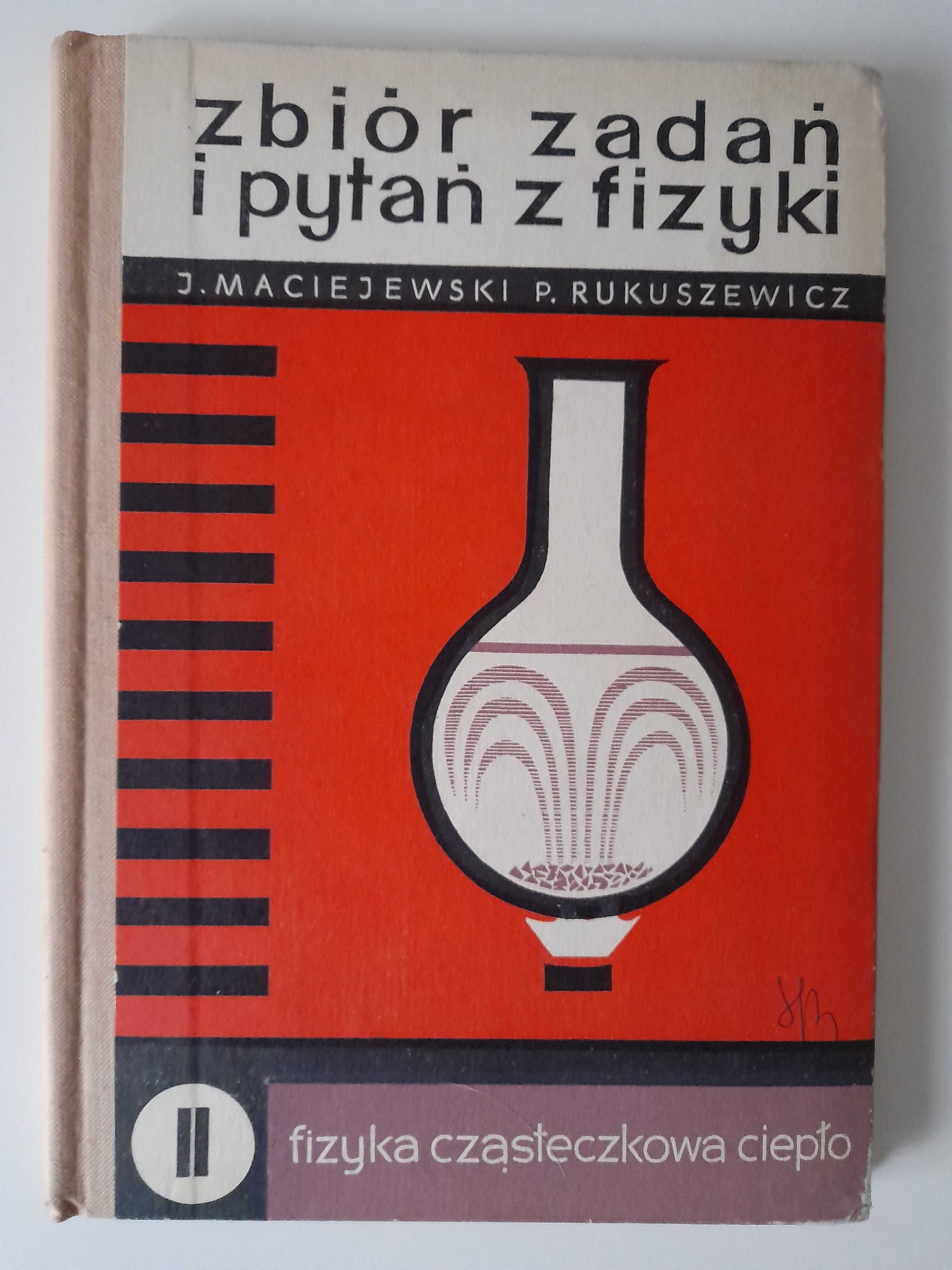 Zbiór zadań i pytań z fizyki część II fizyka cząsteczkowa, ciepło