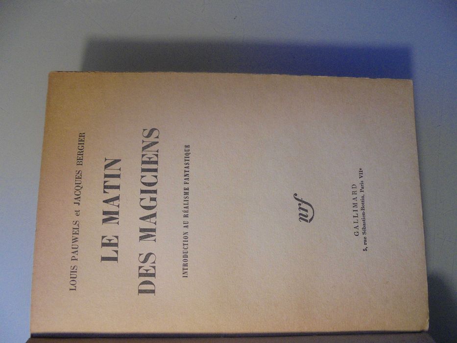 Pauwels (Louis-Jacques Bergier);Le Matin des Magiciens