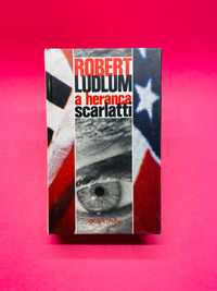 A Herança Scarlatti - Robert Ludlum