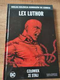 Komiks. Lex Luthor. Człowiek ze stali.