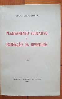 Planeamento Educativo e Formação da Juventude, Júlio Evangelista