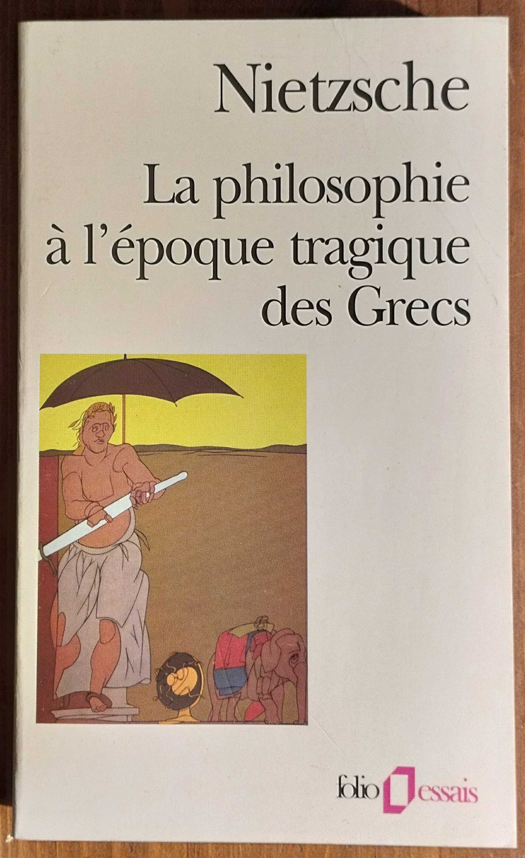 La Philosophie à L'Époque Tragique des Grecs - Friedrich Nietzsche