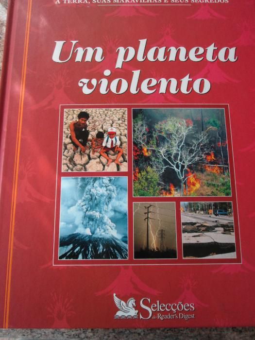 Livro Um Planeta Violento - A Terra, Suas Maravilhas e Segredos