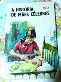 Livro Infantil: A História de Mães Célebres - Iagazzi