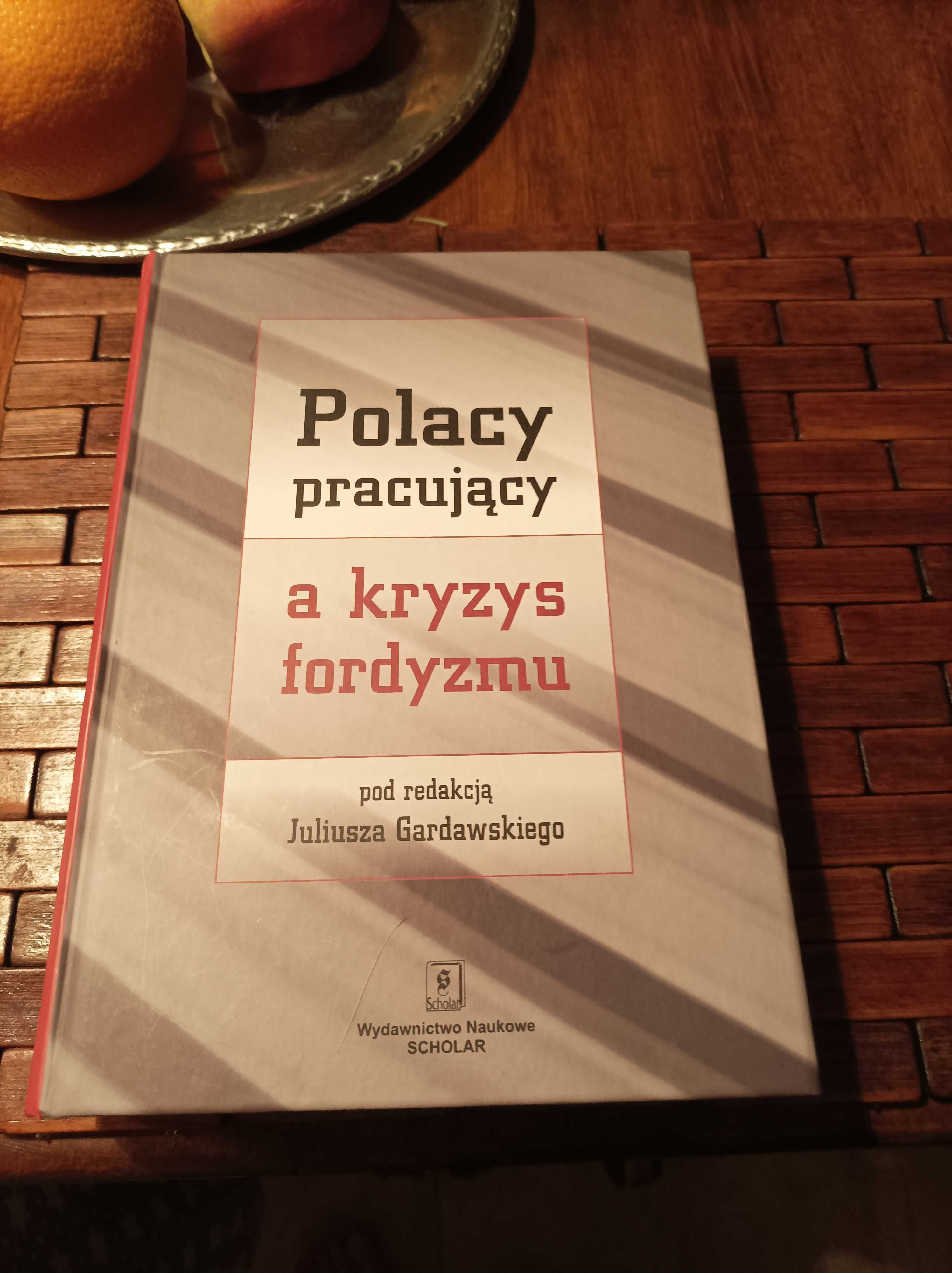 Gardawski Polacy pracujący a kryzys fordyzmu