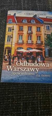 Andrzej kozicki -odbudowa warszawy odwiedzana na nowo