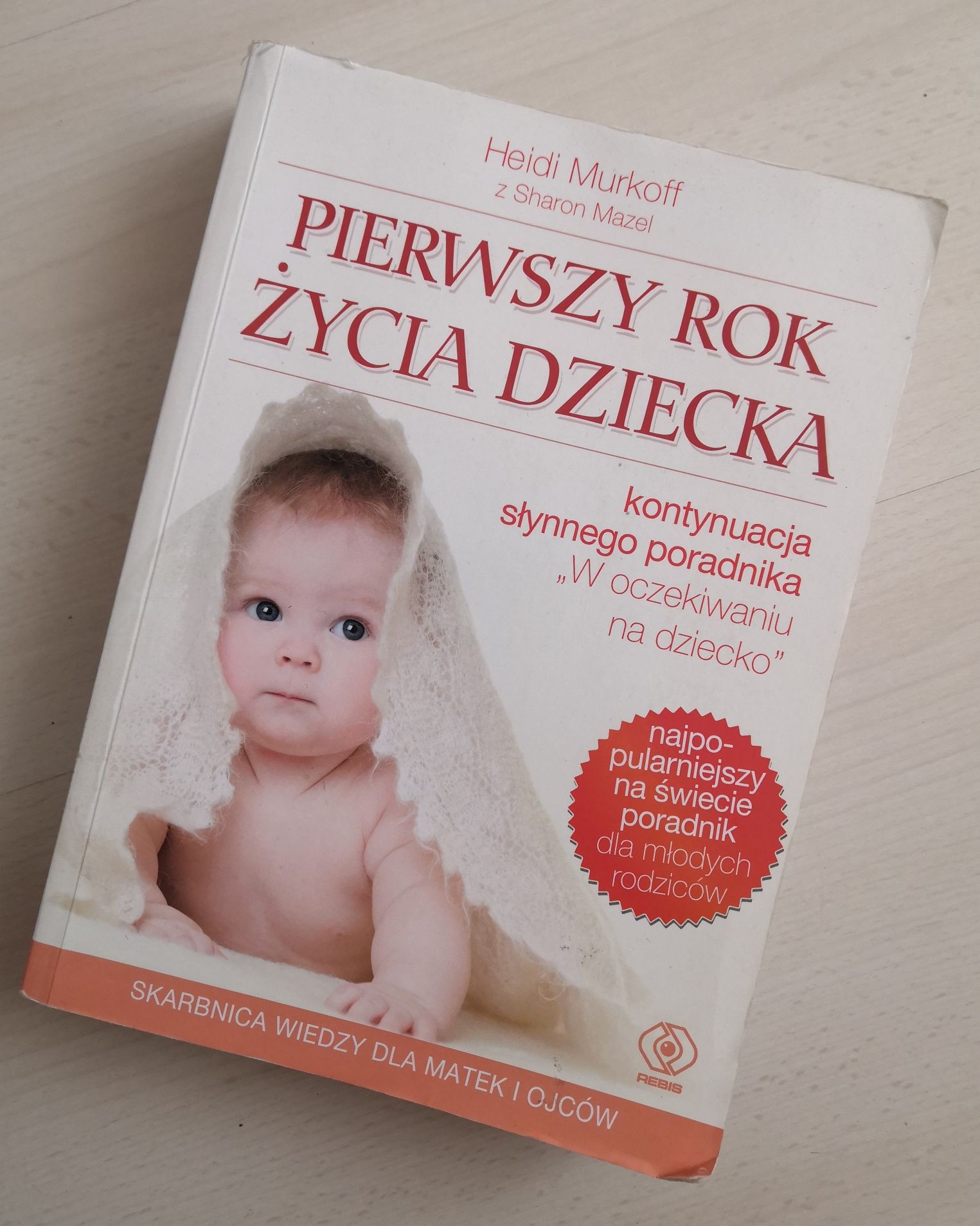 Książka pierwszy rok życia dziecka Heidi Murkof