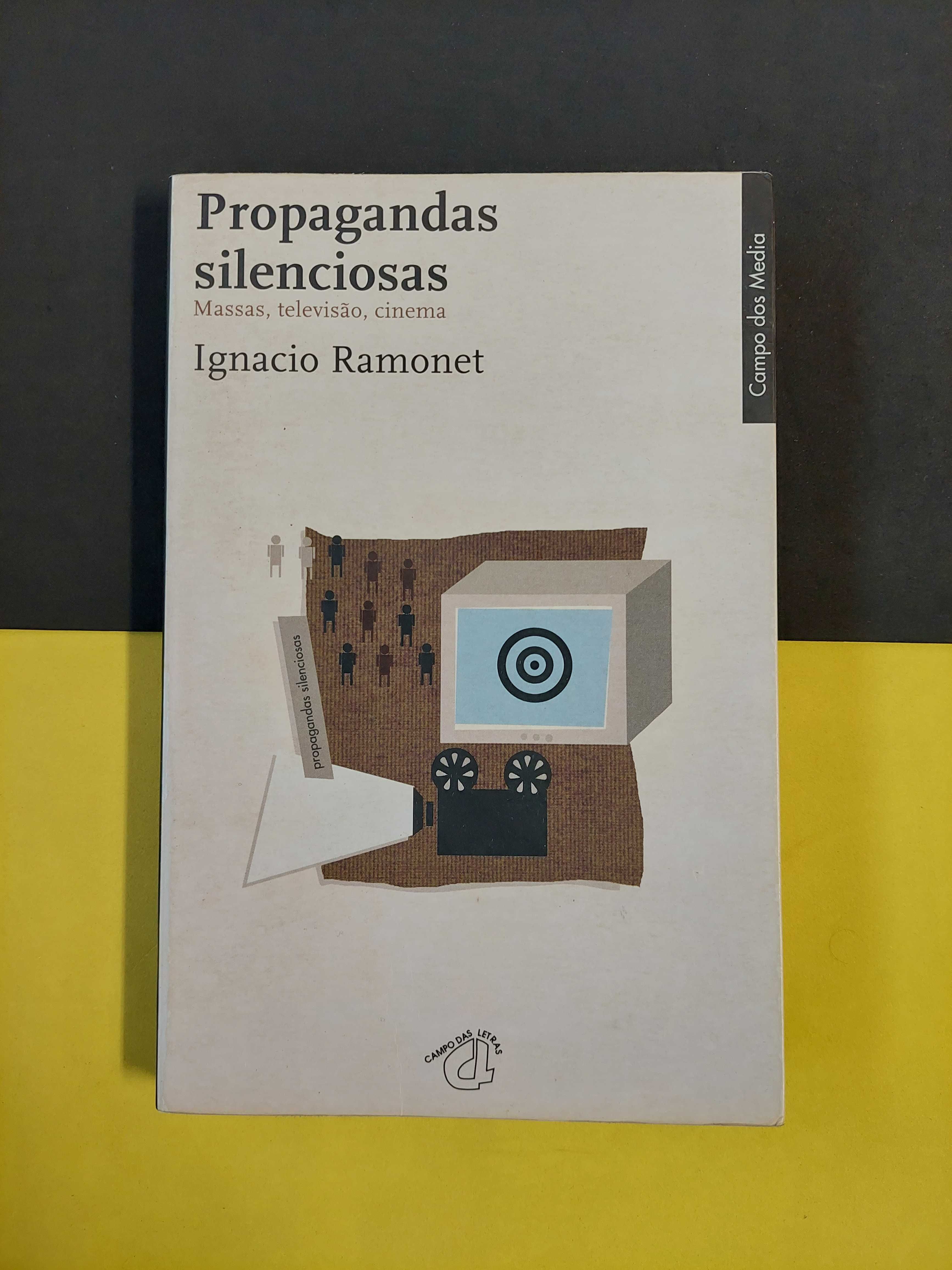 Ignacio Ramonet - Propagandas silenciosas